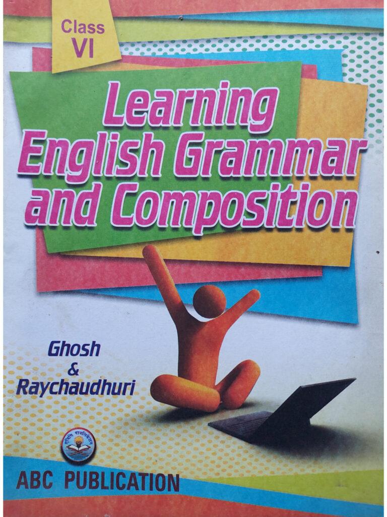 Learning English Grammar And Composition | Class 6 English Grammar Book