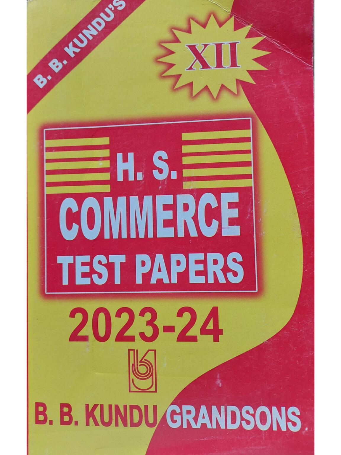 H.S Commerce Test Papers | Class 12 | 2024 | B B Kundu