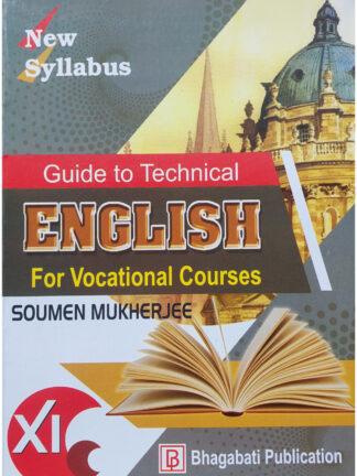Guide to Technical English Class 11 Vocational Course Book | Soumen Mukherjee | Bhagabati Publication