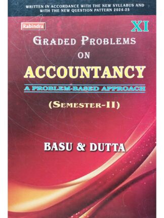 Graded Problems on Accountancy Class 11 Semester 2 | Basu & Dutta | Rabindra Library