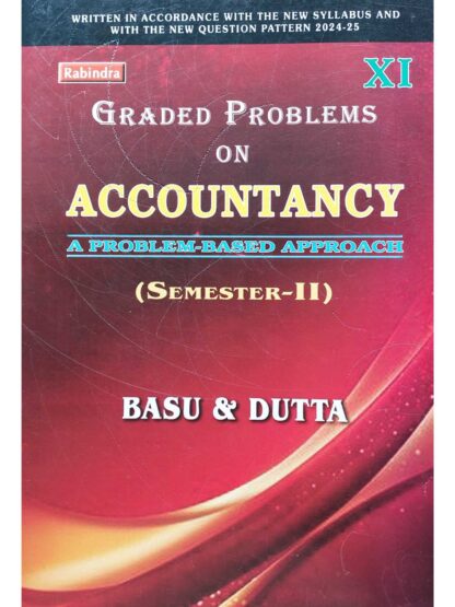 Graded Problems on Accountancy Class 11 Semester 2 | Basu & Dutta | Rabindra Library